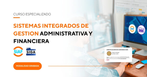 Sistemas Integrados de Gestion Administrativa y Financiera - SIAF RP Y SIGA MEF