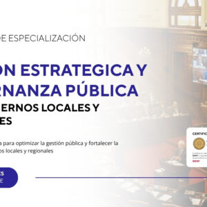Gestion Estrategica y Gobernanza Publica para los Gobierno Locales y Regionales
