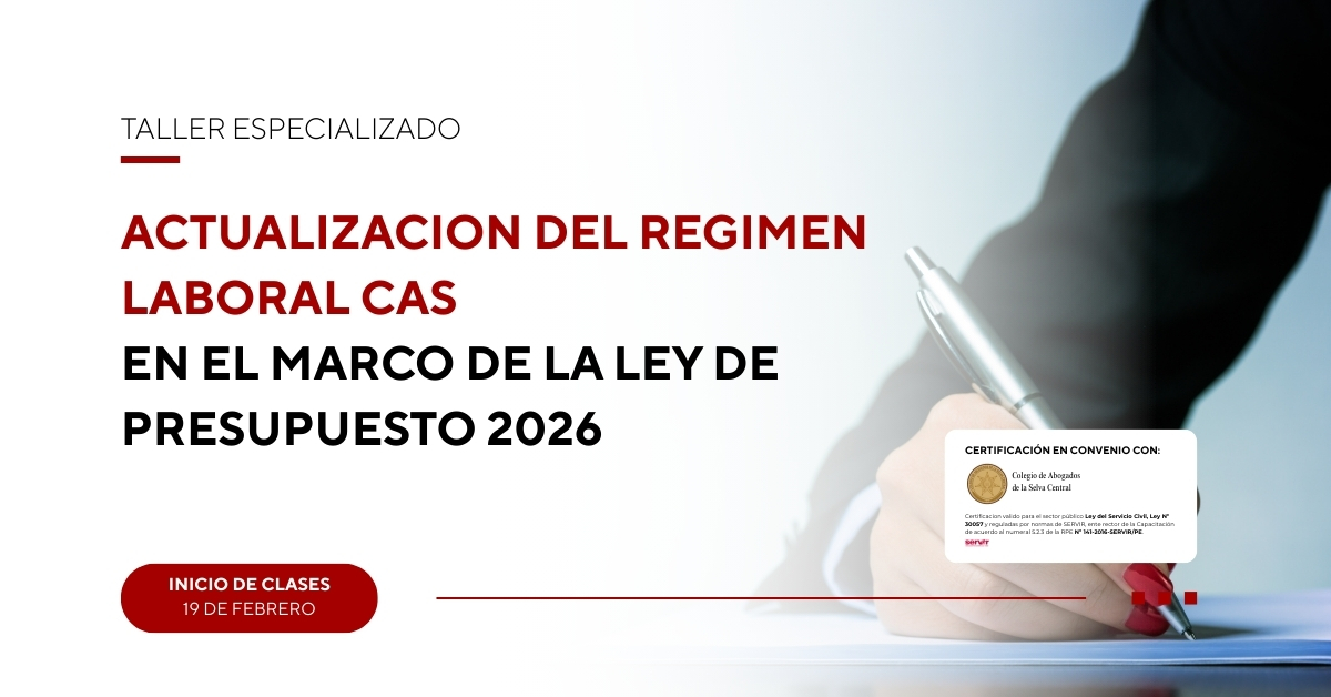 Regimen Laboral CAS, en el Marco de la Ley de Presupuesto 2026