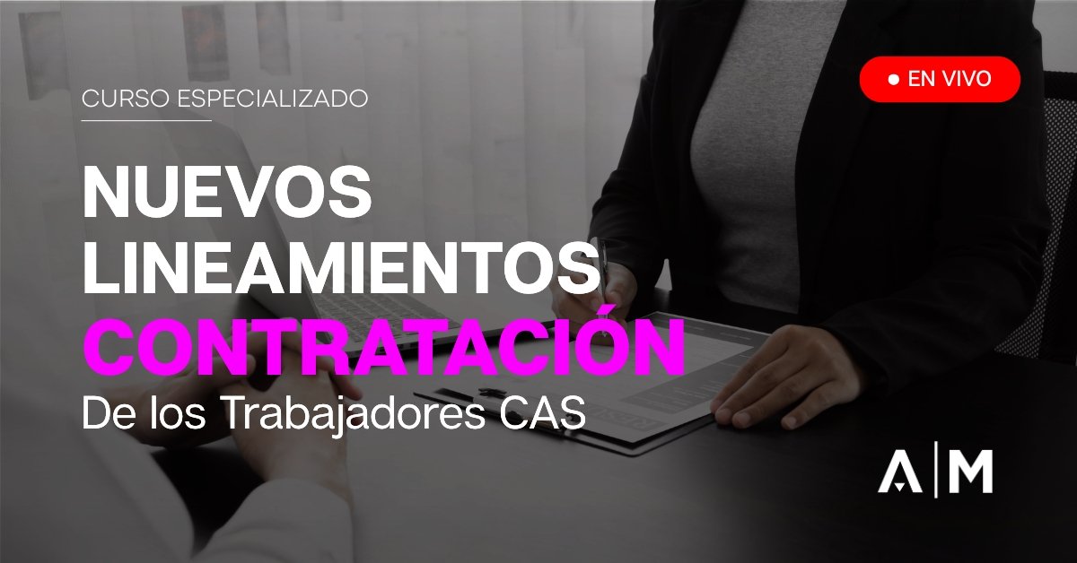 Nuevos Lineamientos para la Contratacion de los Trabajadores CAS
